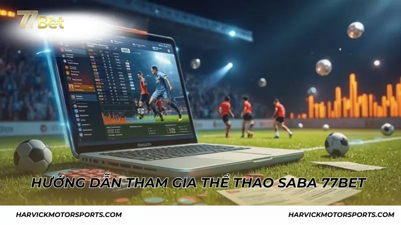 Cách xem trực tiếp các trận đấu tại thể thao Saba