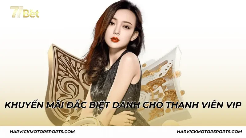 Khuyến mãi đặc biệt dành cho thanh viên VIP